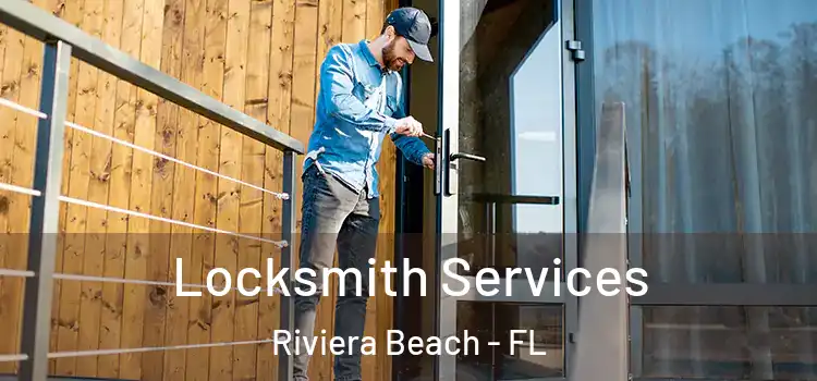 Locksmith Services Riviera Beach - FL