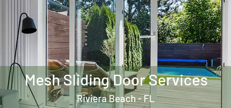 Mesh Sliding Door Services Riviera Beach - FL