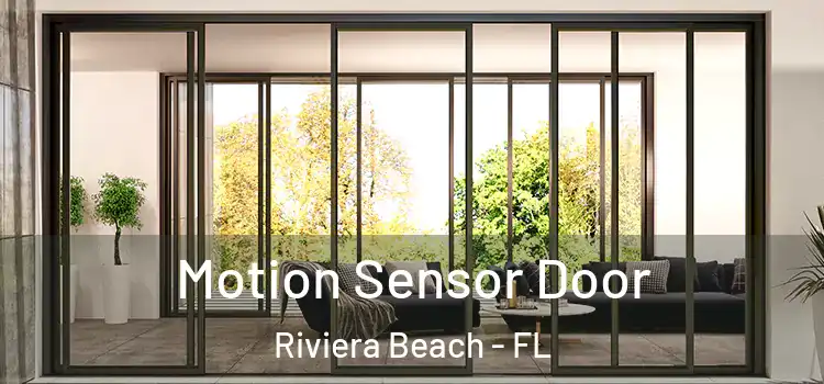 Motion Sensor Door Riviera Beach - FL