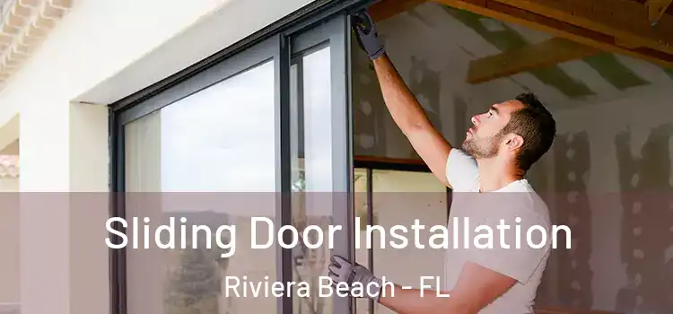Sliding Door Installation Riviera Beach - FL