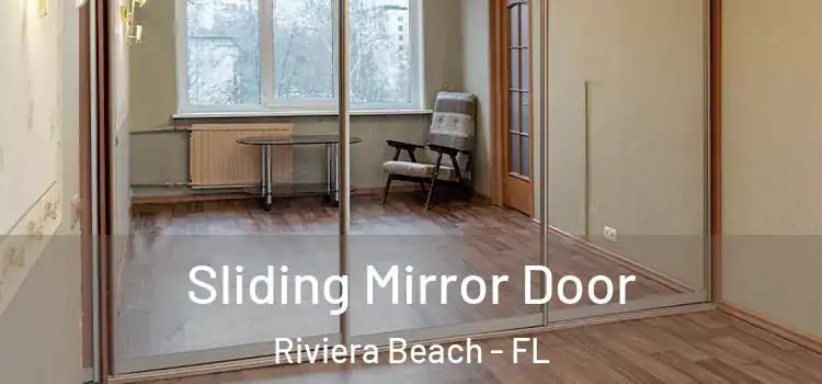  Sliding Mirror Door Riviera Beach - FL